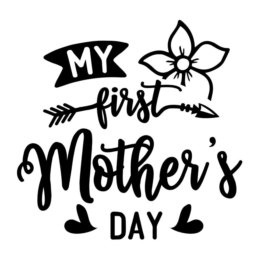 My First Mother's Day SVG for Cricut, Silhouette, laser cutting, vinyl, sublimation, Mother's Day shirts, mom gifts, decals, mugs, and DIY craft projects.