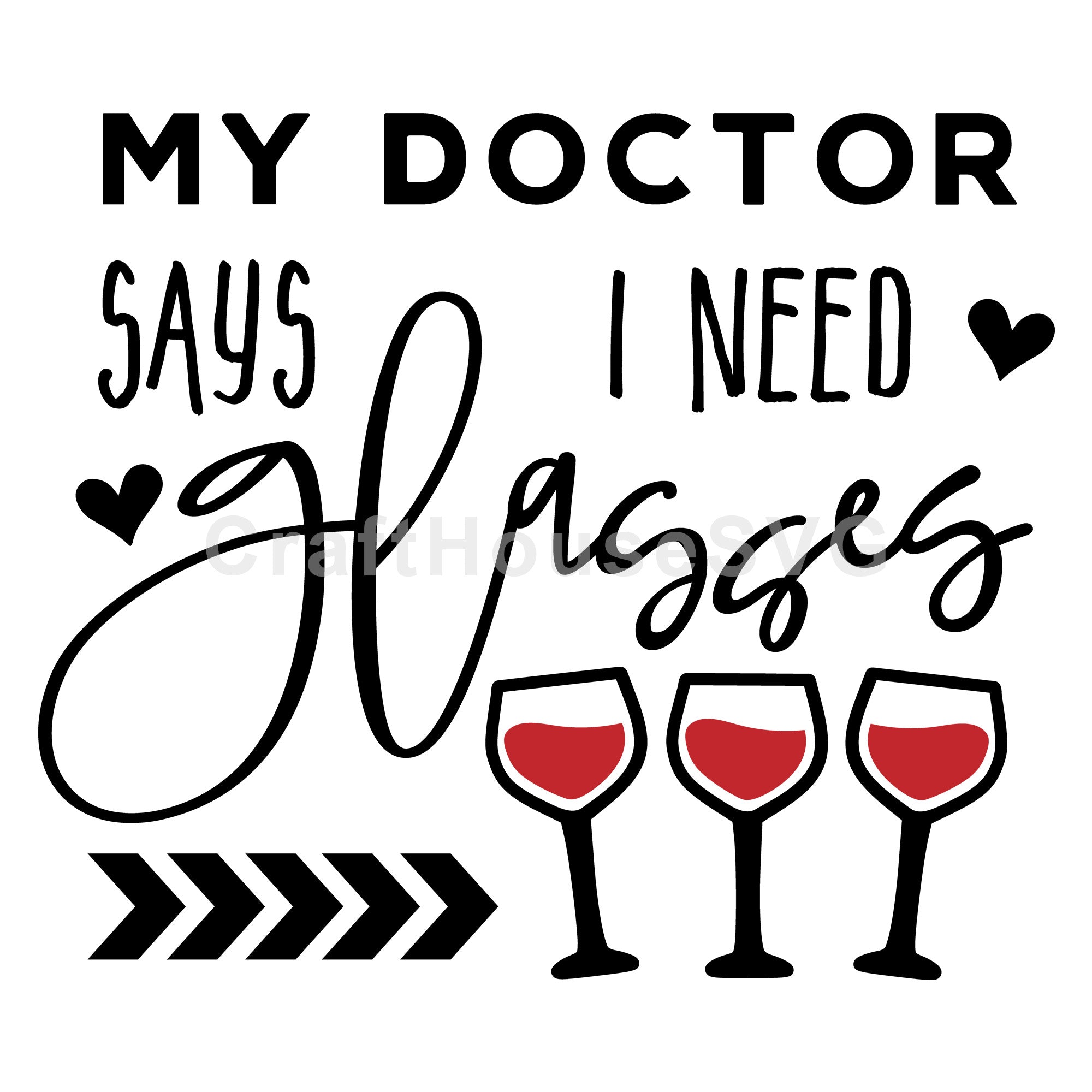 My doctor says I need glasses SVG | M47F | A Wine SVG cut file