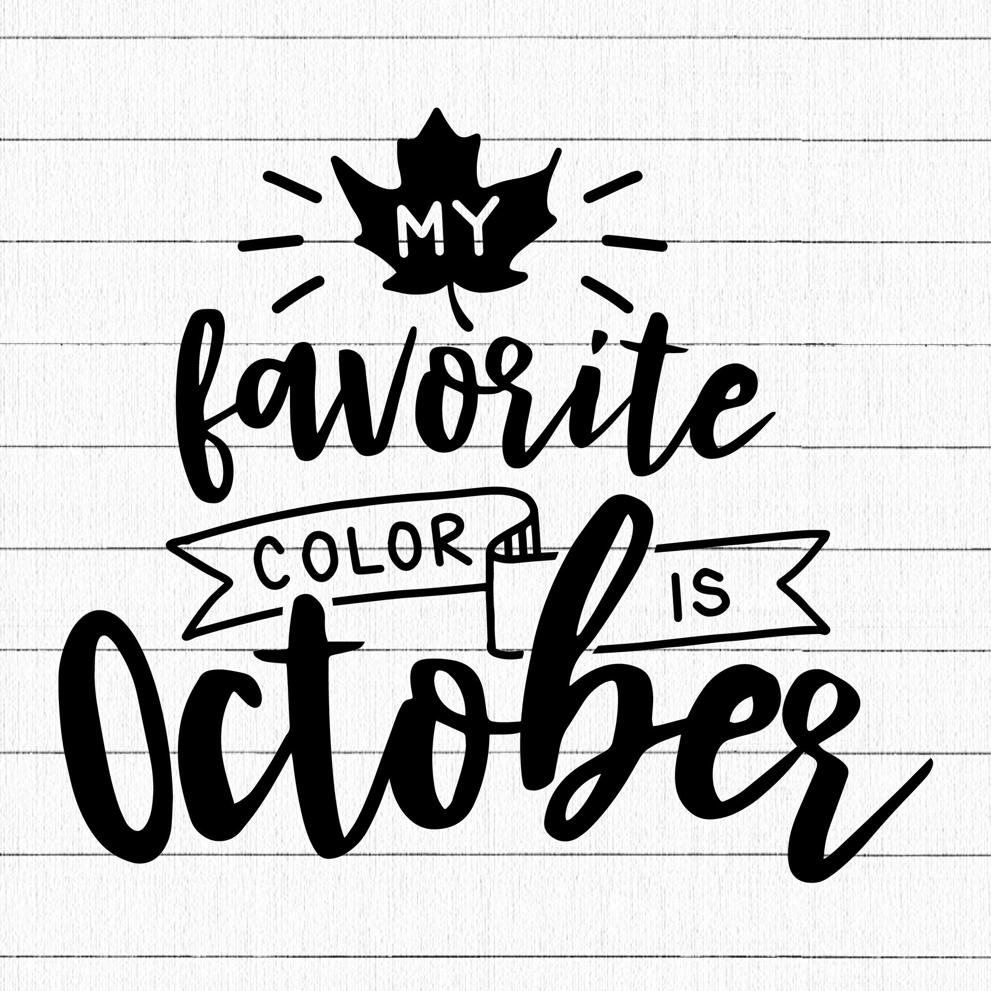 My favorite color is October SVG | M29F11