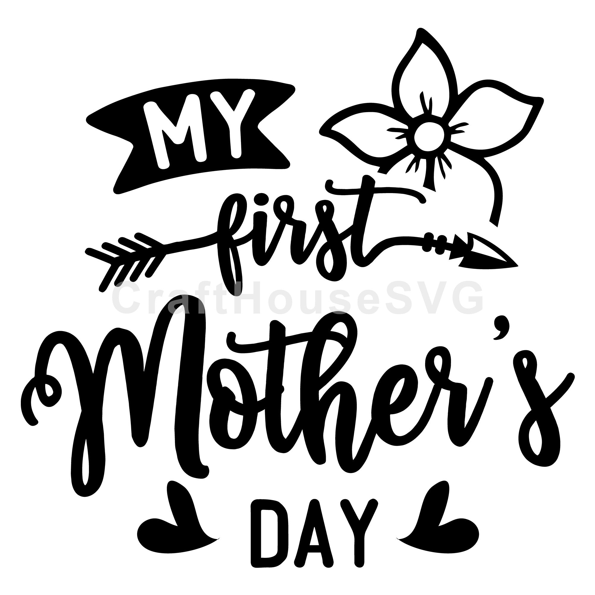 My first mothers day SVG | M52F