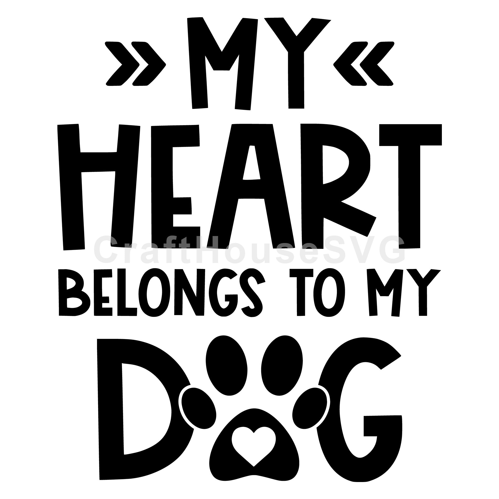 My heart belongs to my dog SVG