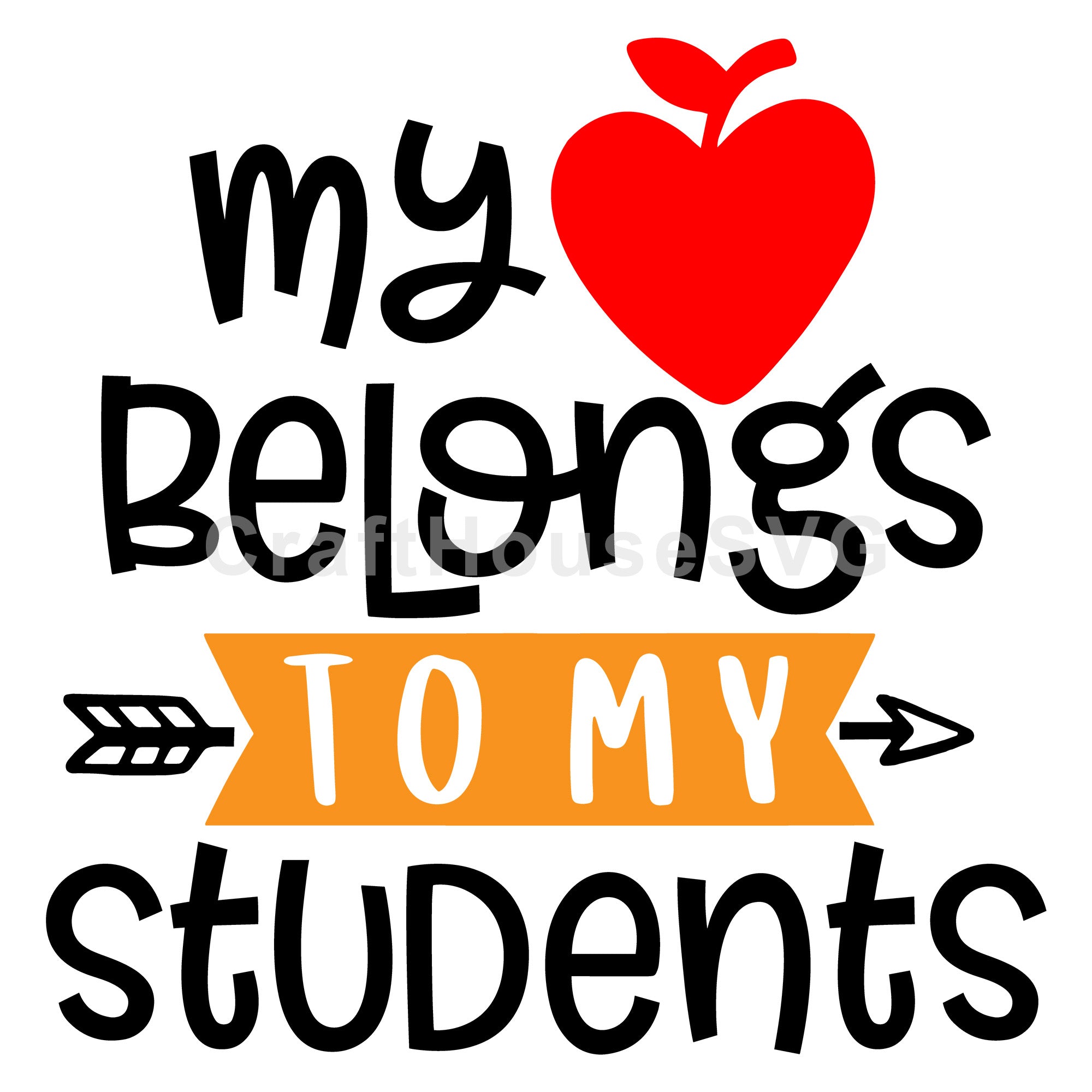 My heart belongs to my students SVG