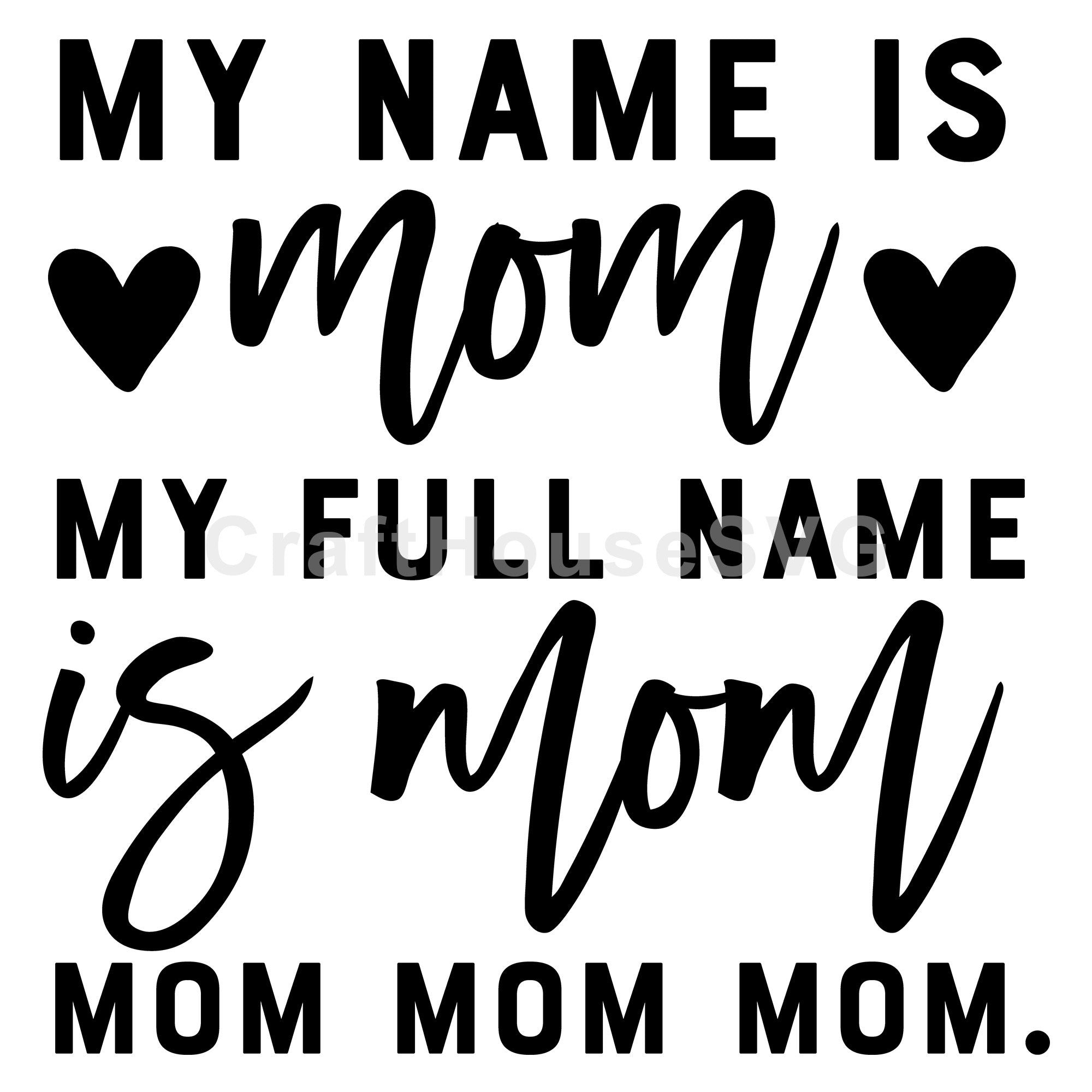 My name is mom SVG | M54F