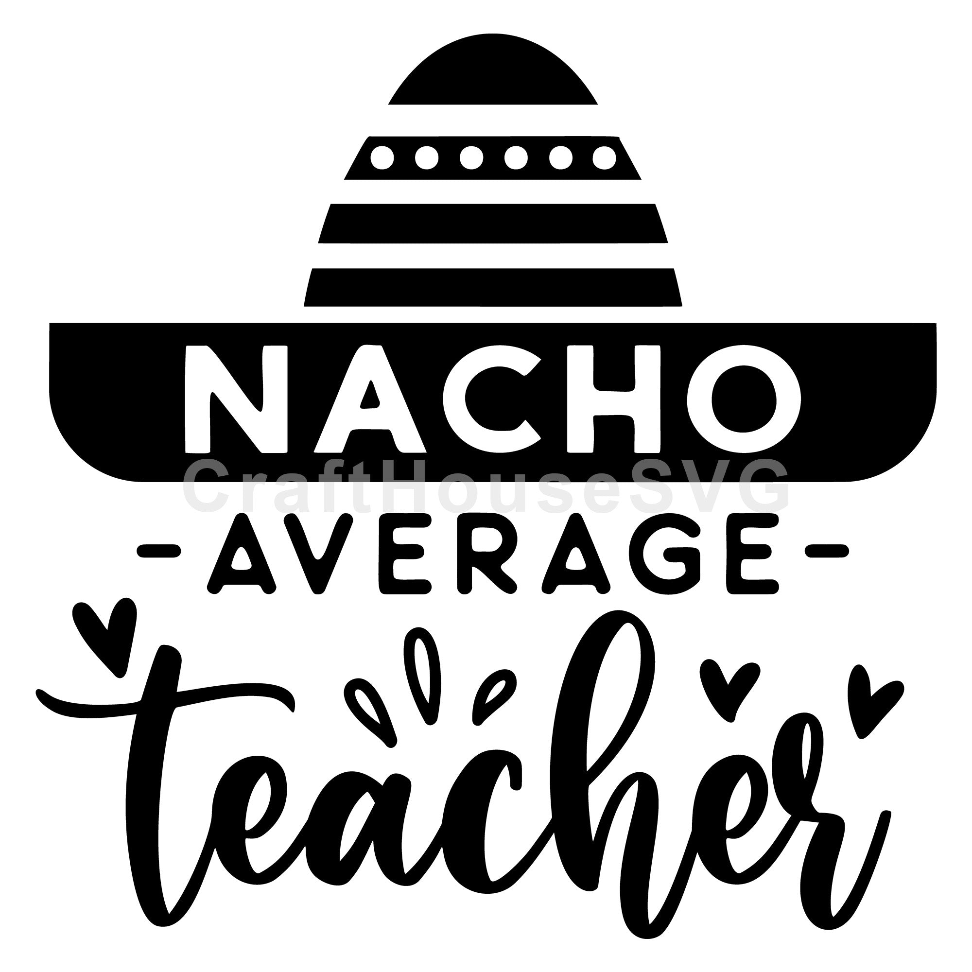 Nacho average teacher SVG