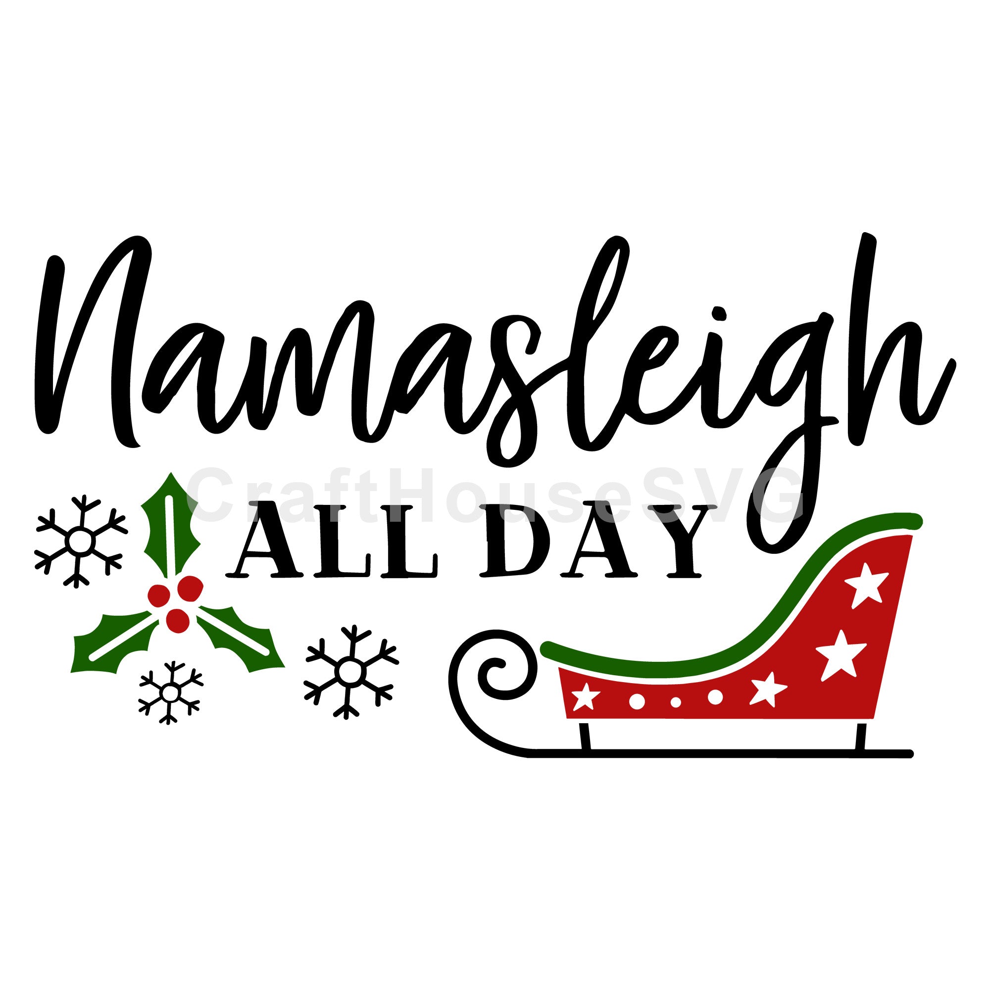 Namasleigh all day SVG for