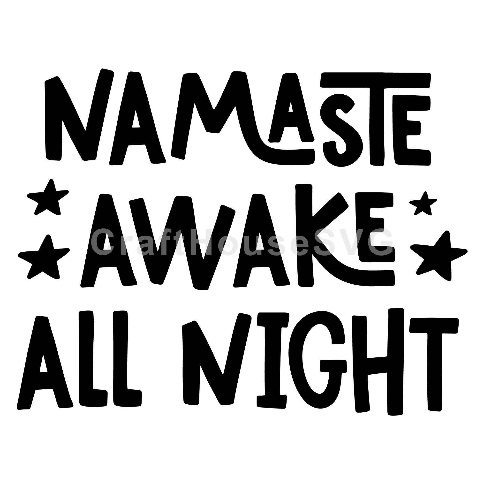 Namaste awake all night SVG | M53F