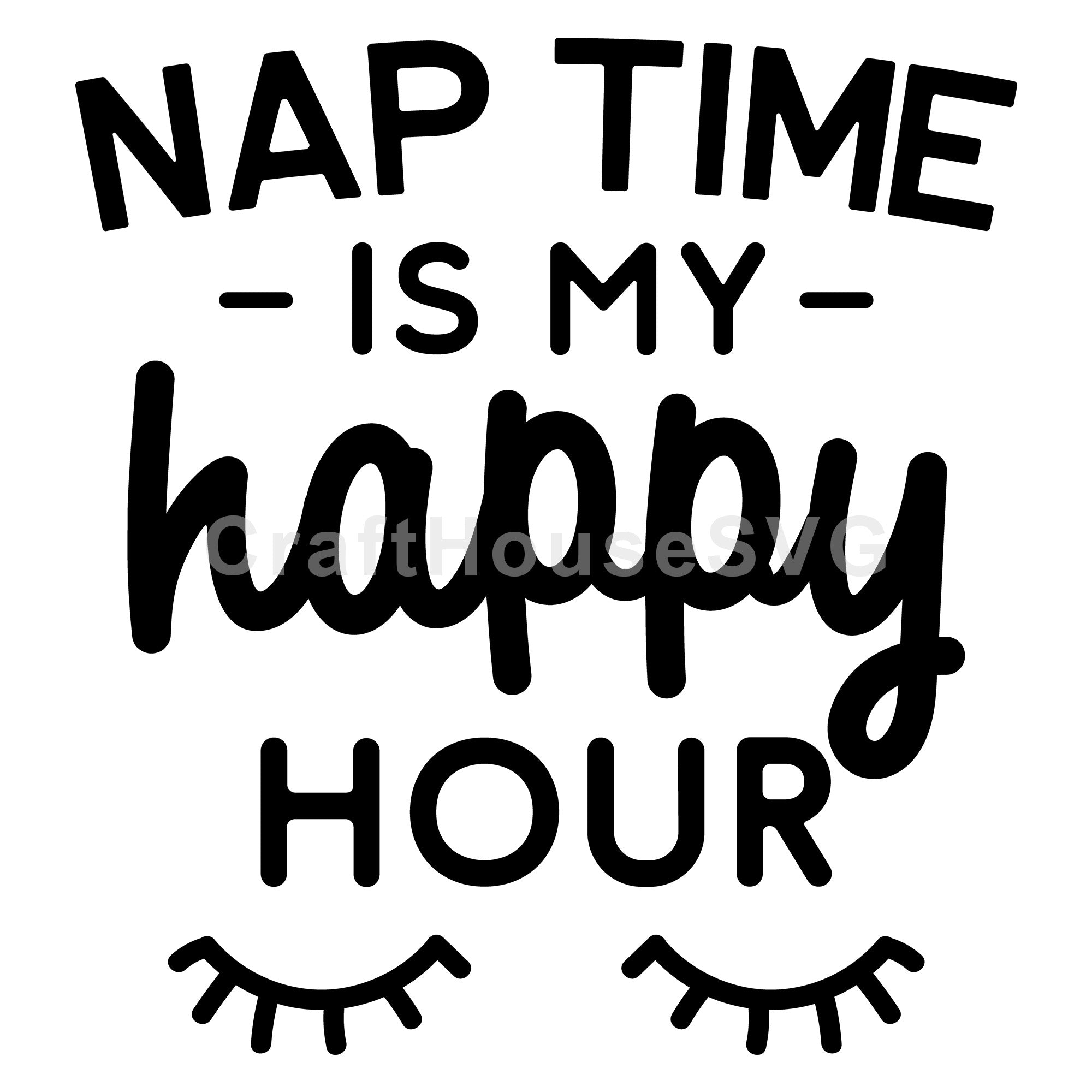 Nap time is my happy hour SVG | M54F