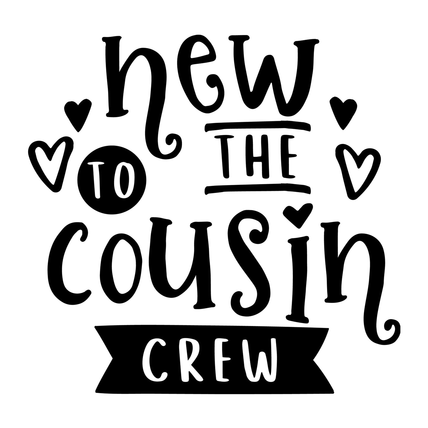 New To The Cousin Crew SVG