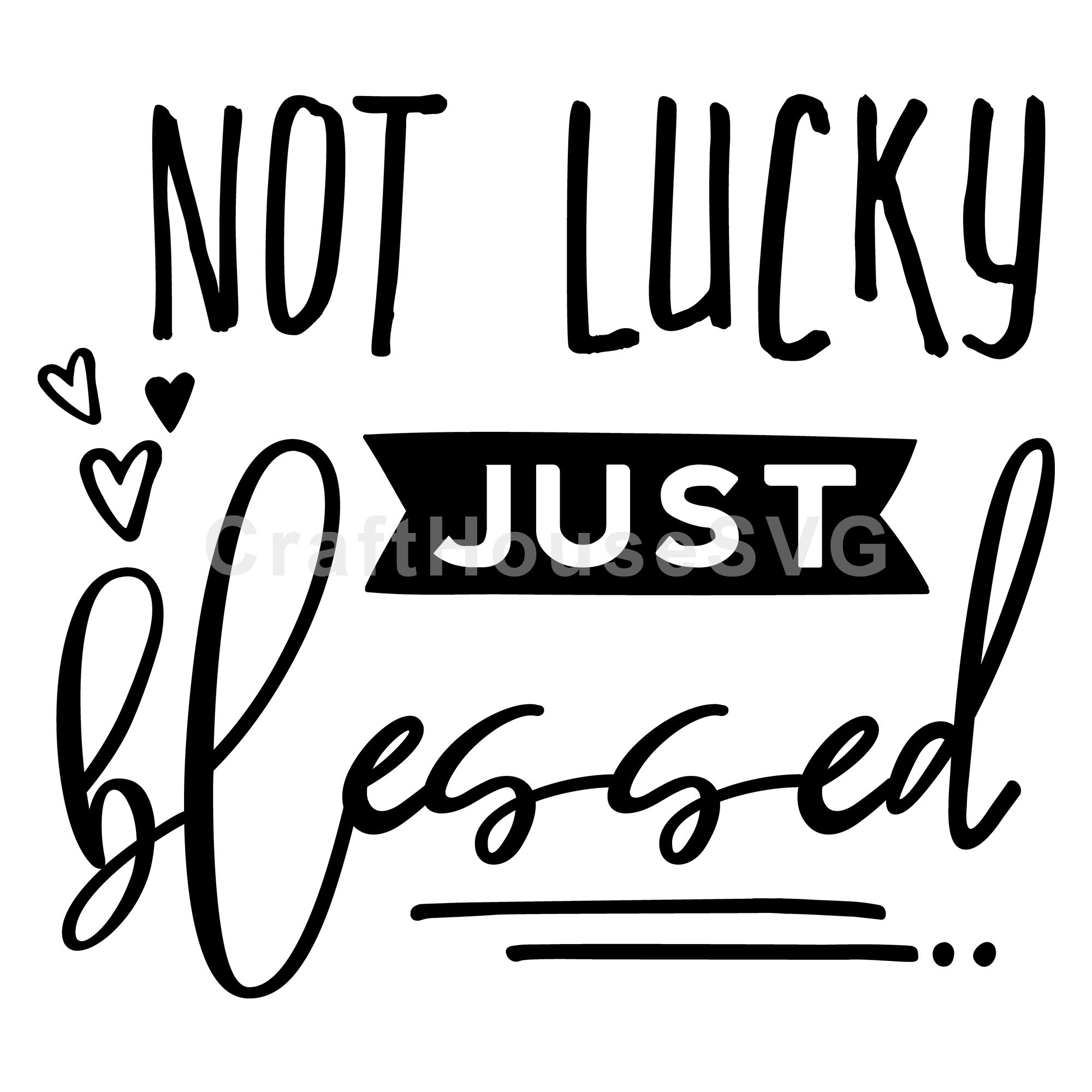 Not lucky just blessed SVG | A St. Patrick's Day SVG cut file M45F