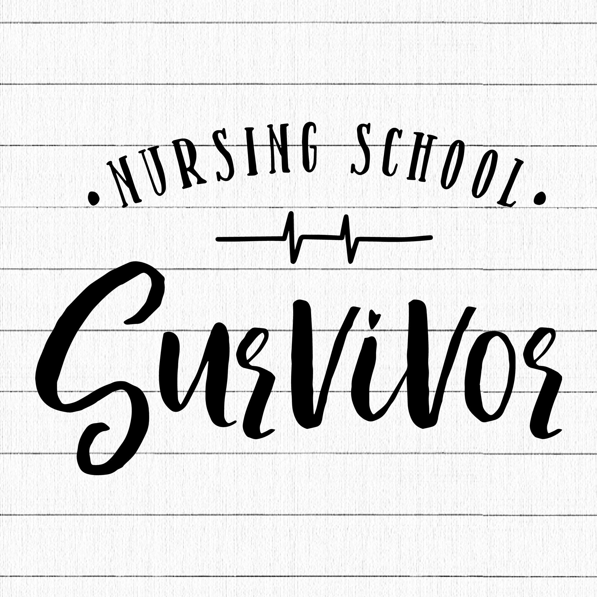 Nursing School Survivor SVG | M24F10