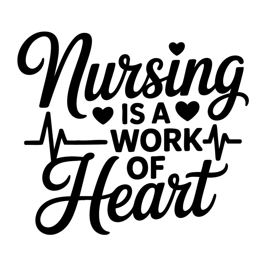 Nursing Is a Work of Heart SVG