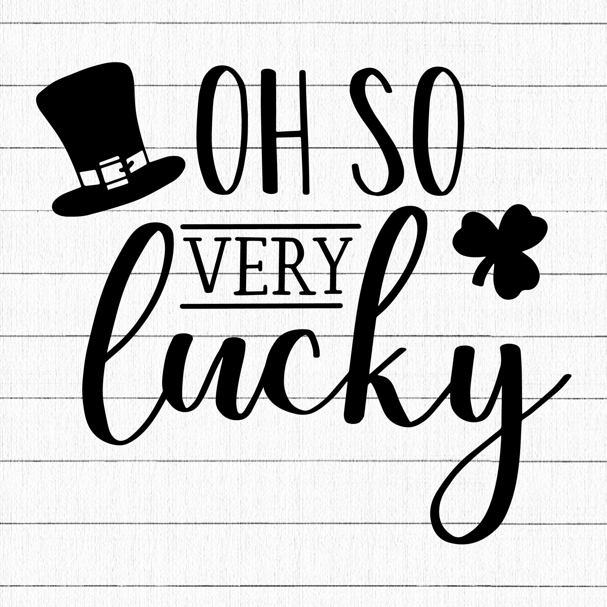 Oh So Very Lucky SVG | M18F18