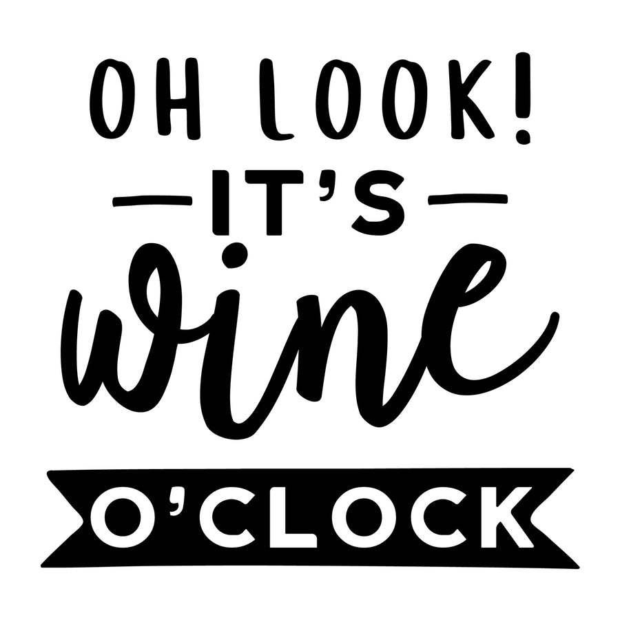 Oh look It's wine O'Clock SVG