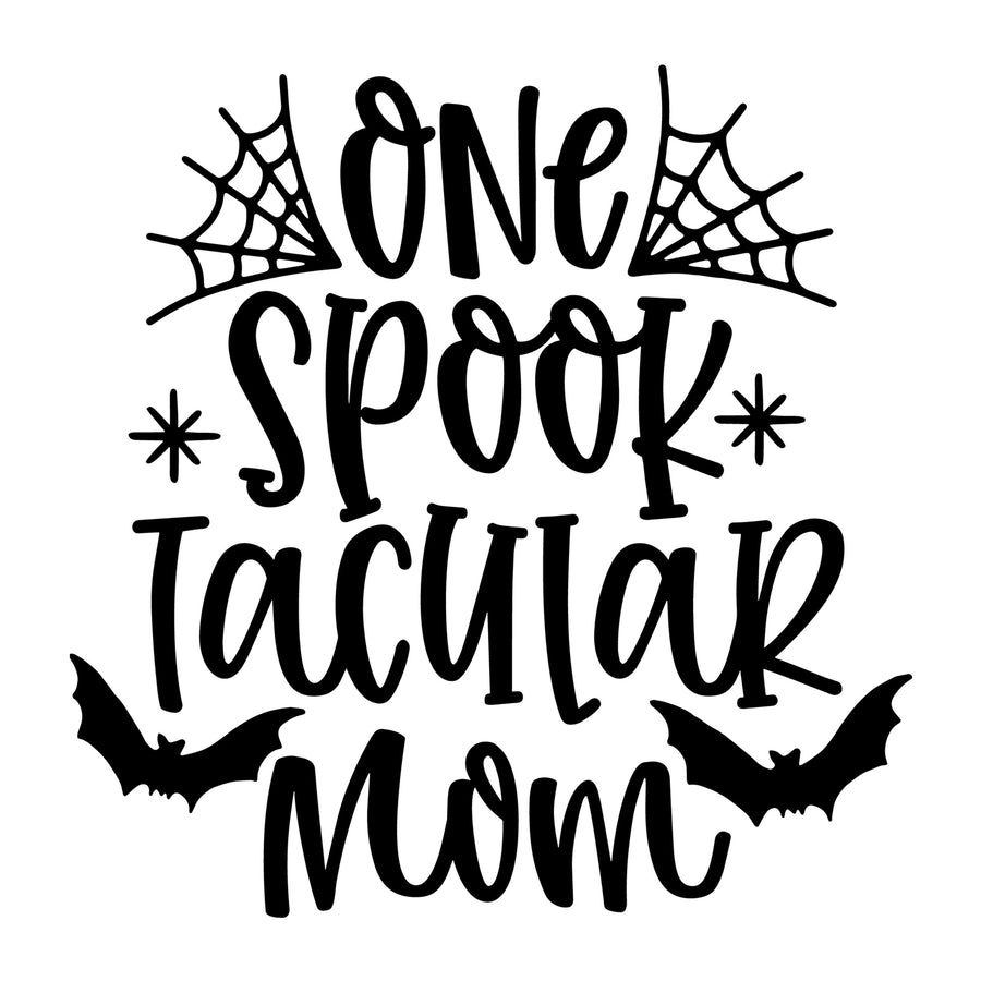 One Spooktacular Mom SVG for Cricut, Silhouette, laser cutting, vinyl, sublimation, Halloween shirts, signs, decals, mugs, and DIY craft projects.