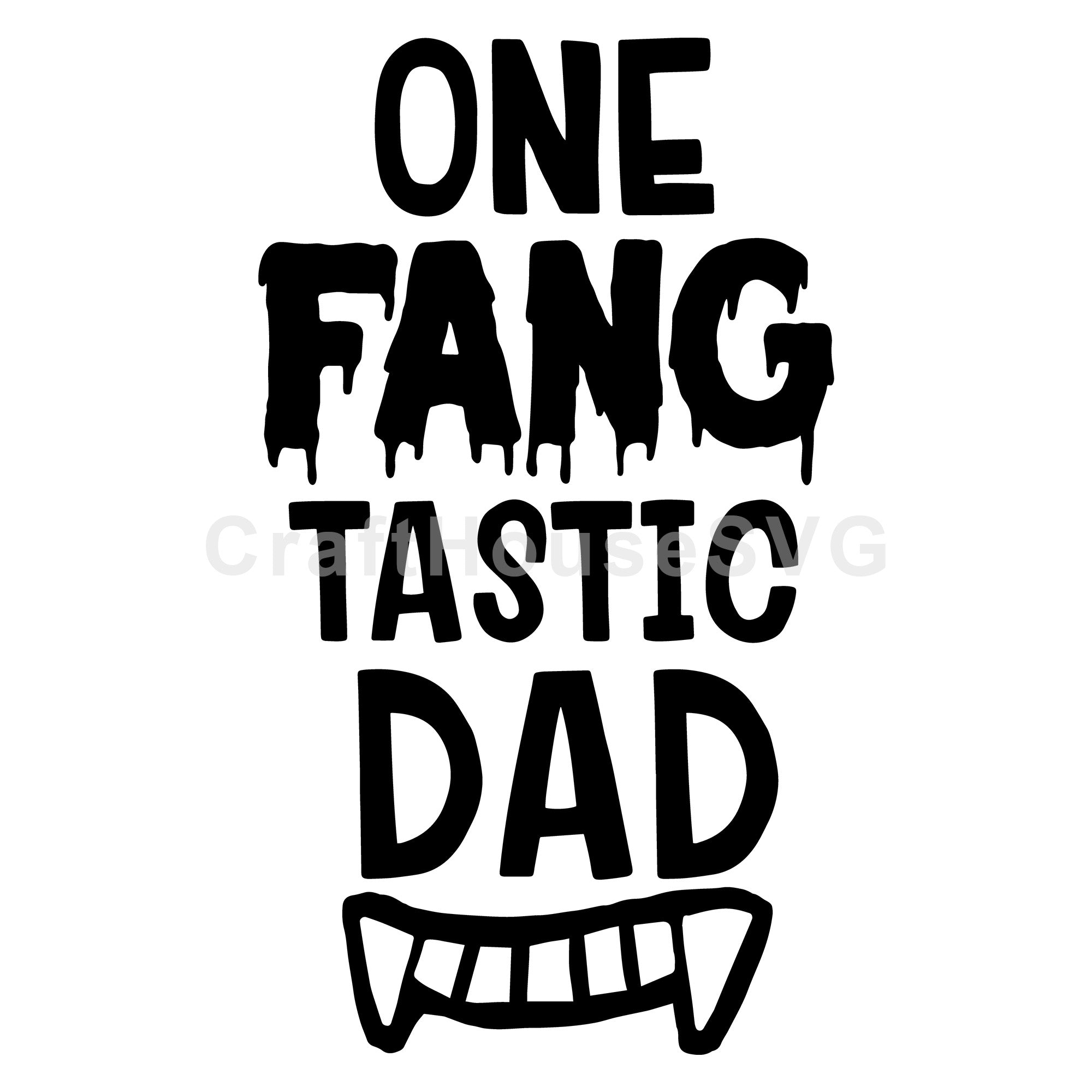 One fangtastic dad SVG