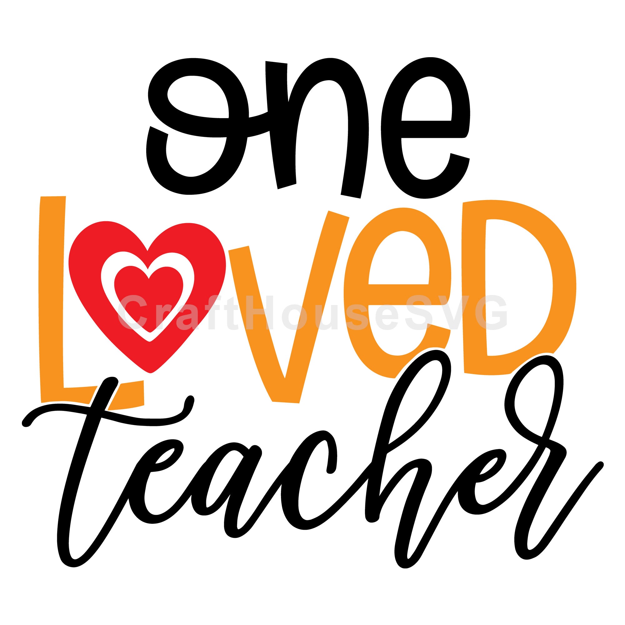 One loved teacher SVG