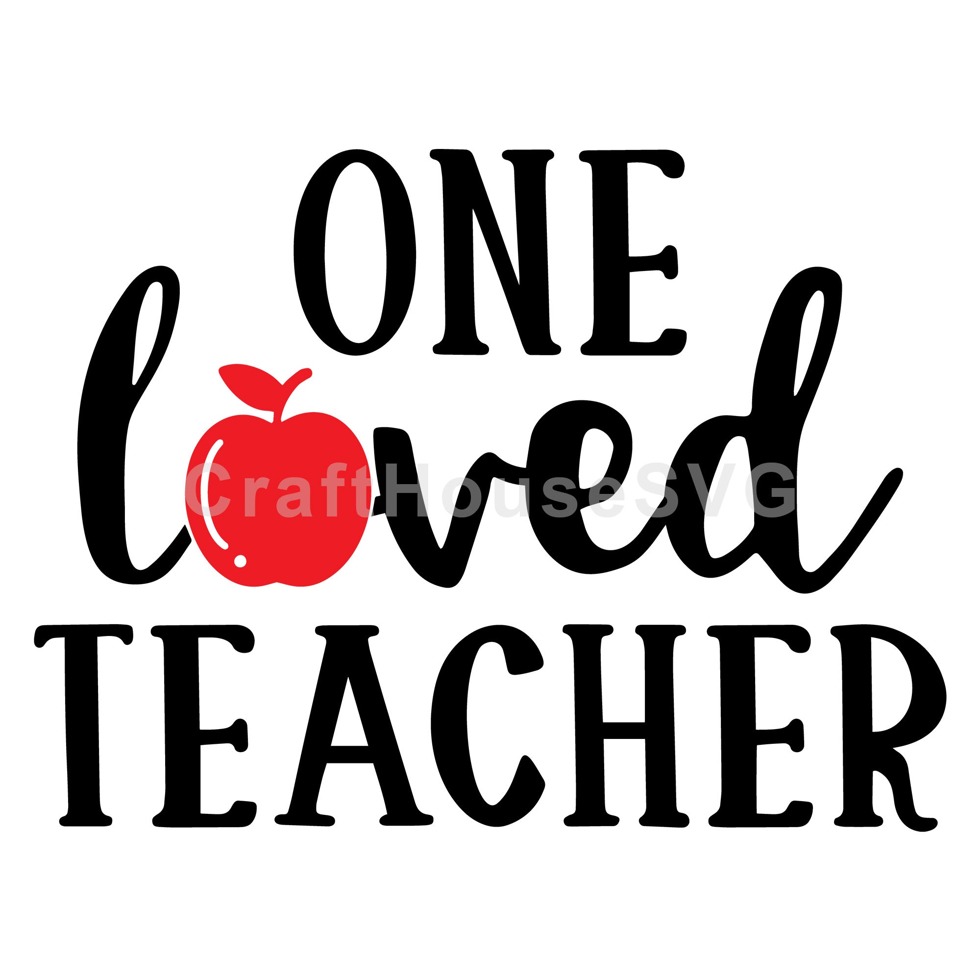 One loved teacher Valentine SVG