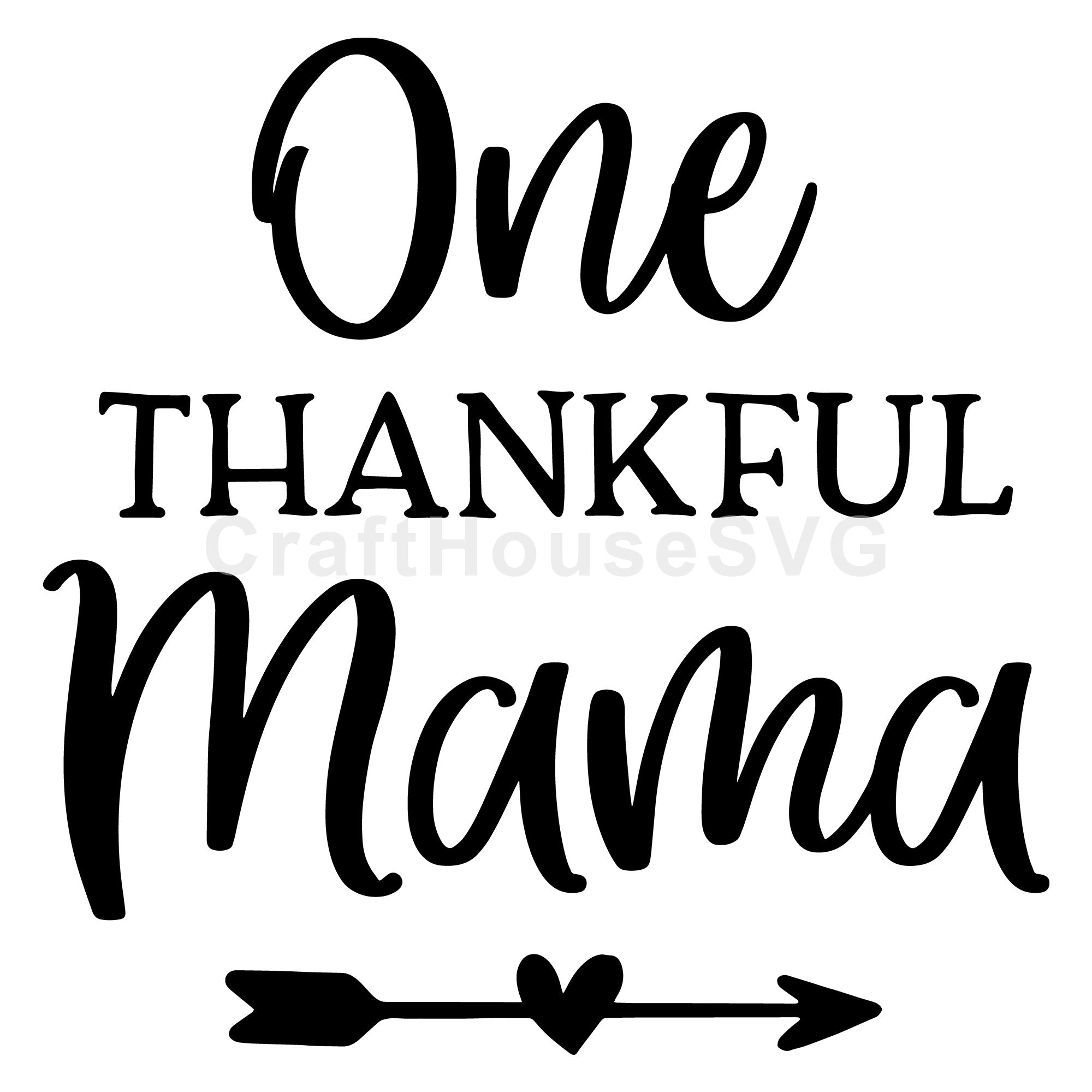 One thankful mama SVG