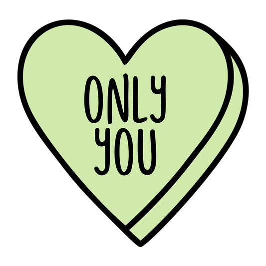 Only You SVG design for Cricut, Silhouette, laser cutting, vinyl, sublimation, Valentine conversation hearts, and craft projects.