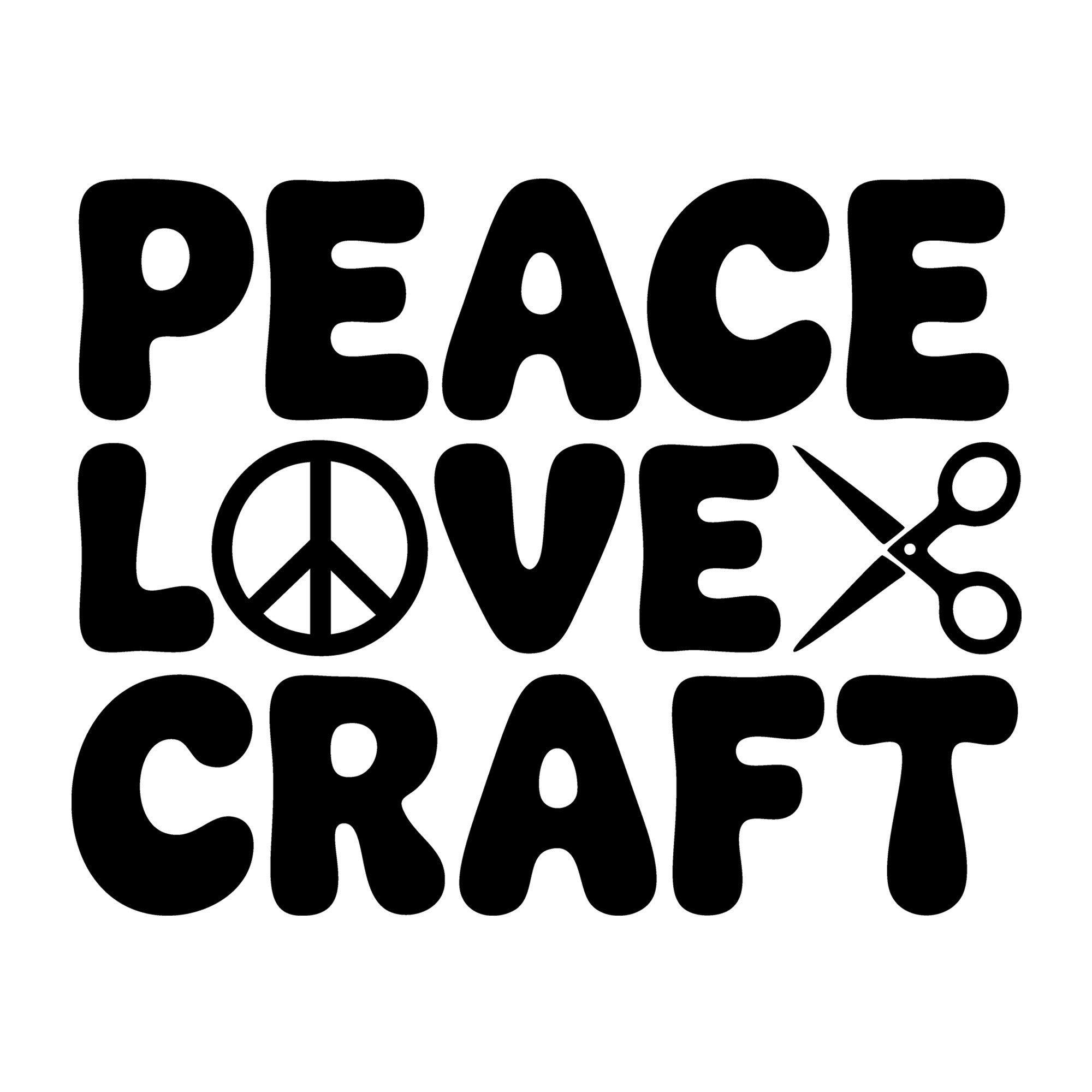 Peace Love Craft SVG