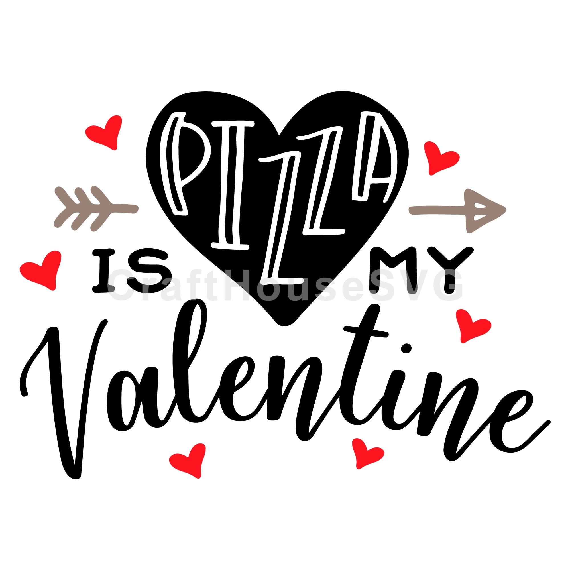 Pizza is my Valentine SVG | M43F34