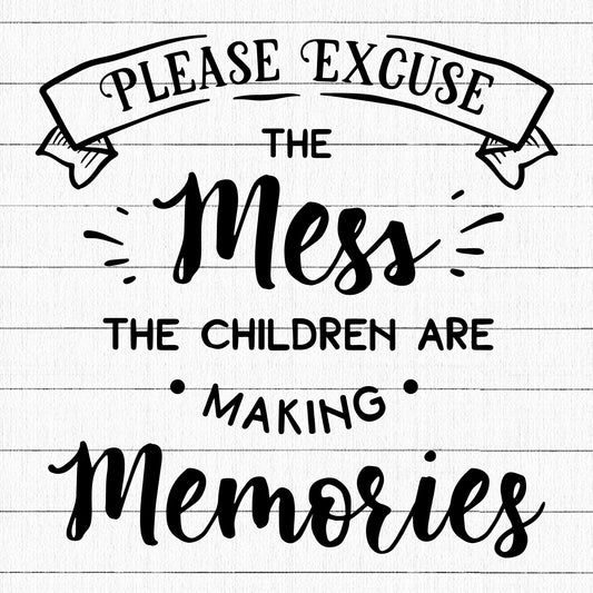 Please Excuse The Mess The Children Are SVG, Home Farmhouse SVG - Craft House SVG