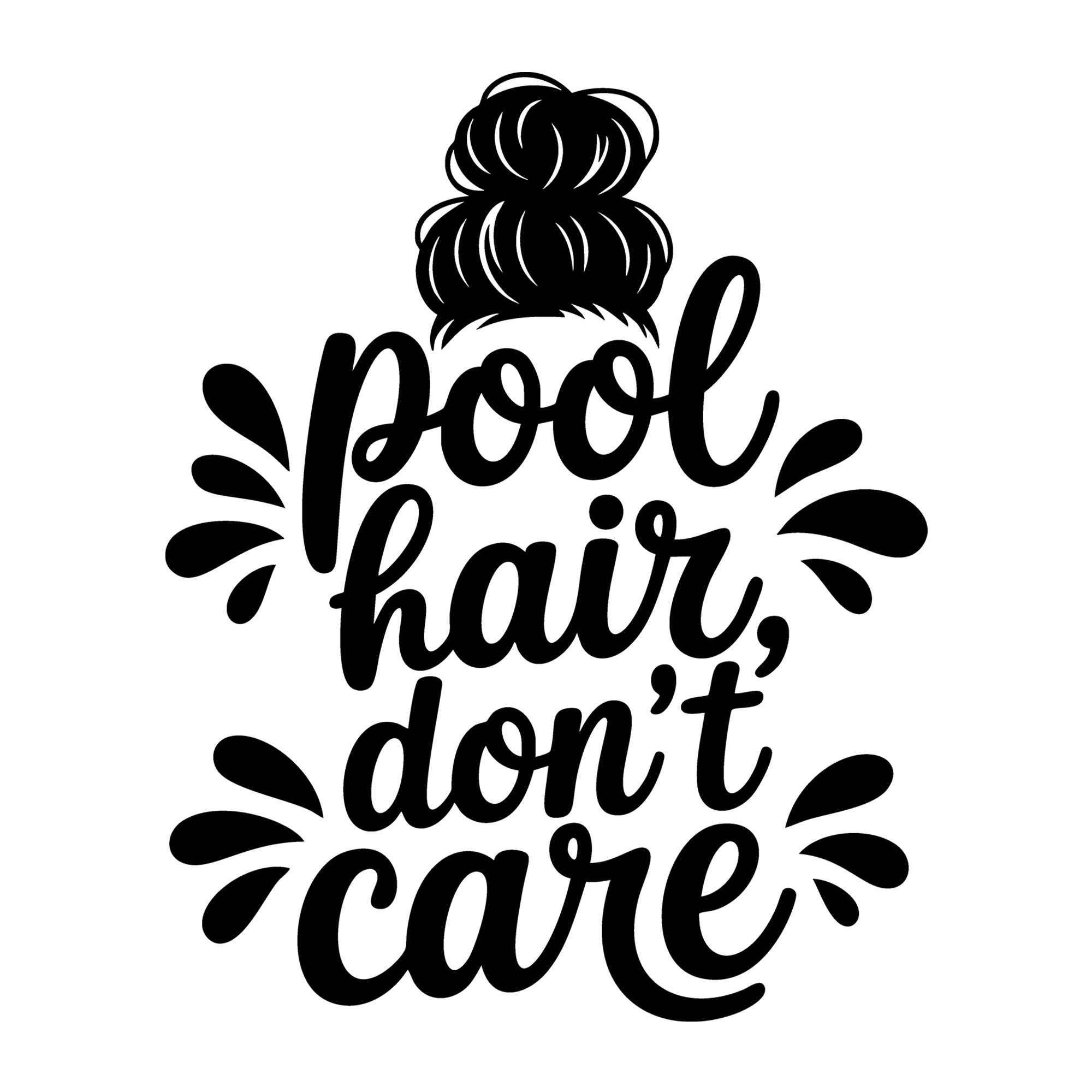 Pool Hair Don't Care SVG