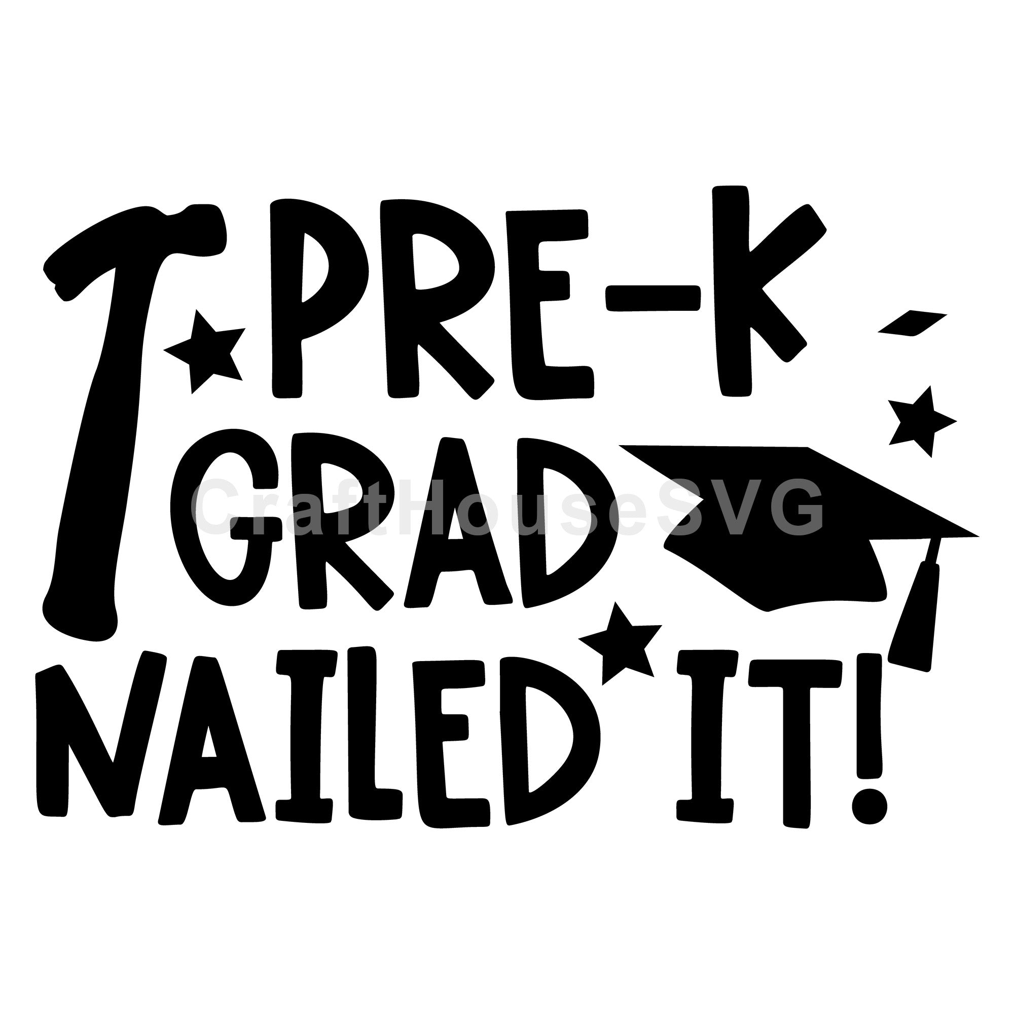 Pre K Grad Nailed It SVG