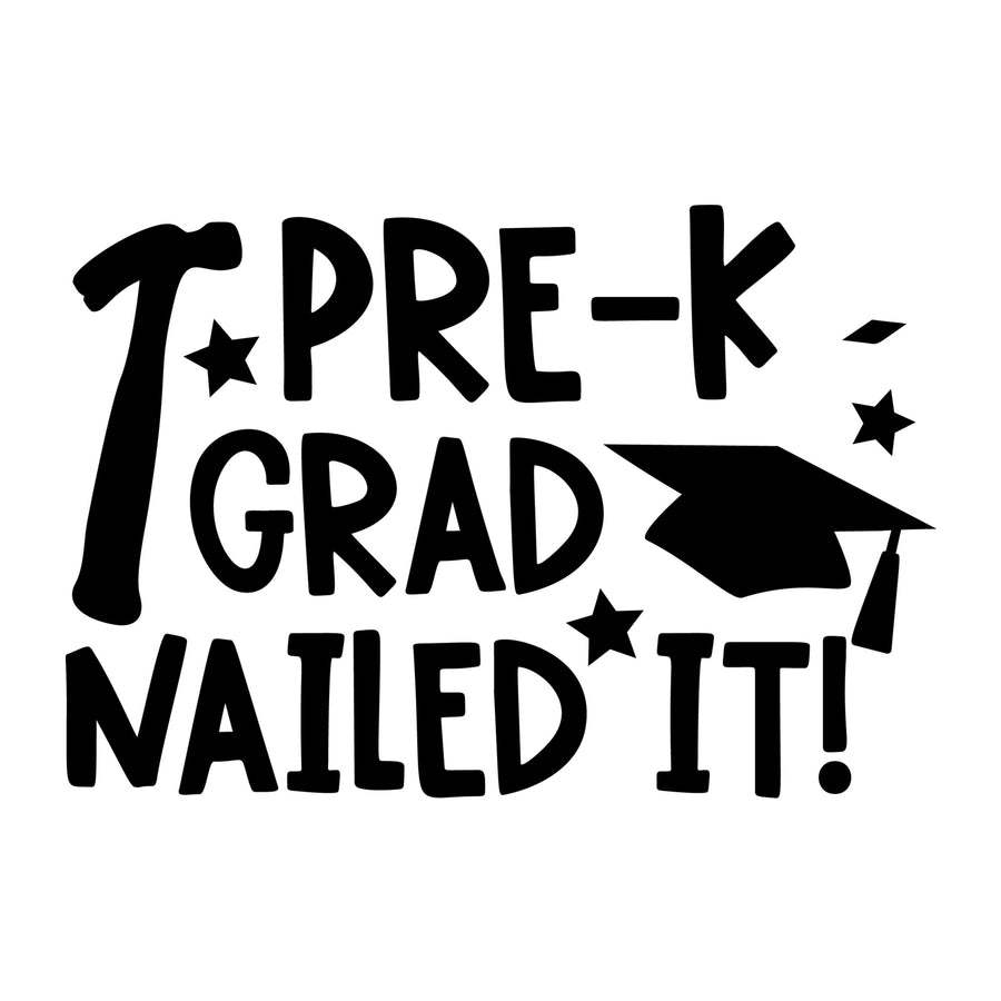 Pre-K Grad Nailed It SVG design for Cricut, Silhouette, laser cutting, vinyl, sublimation, graduation crafts, and DIY projects.
