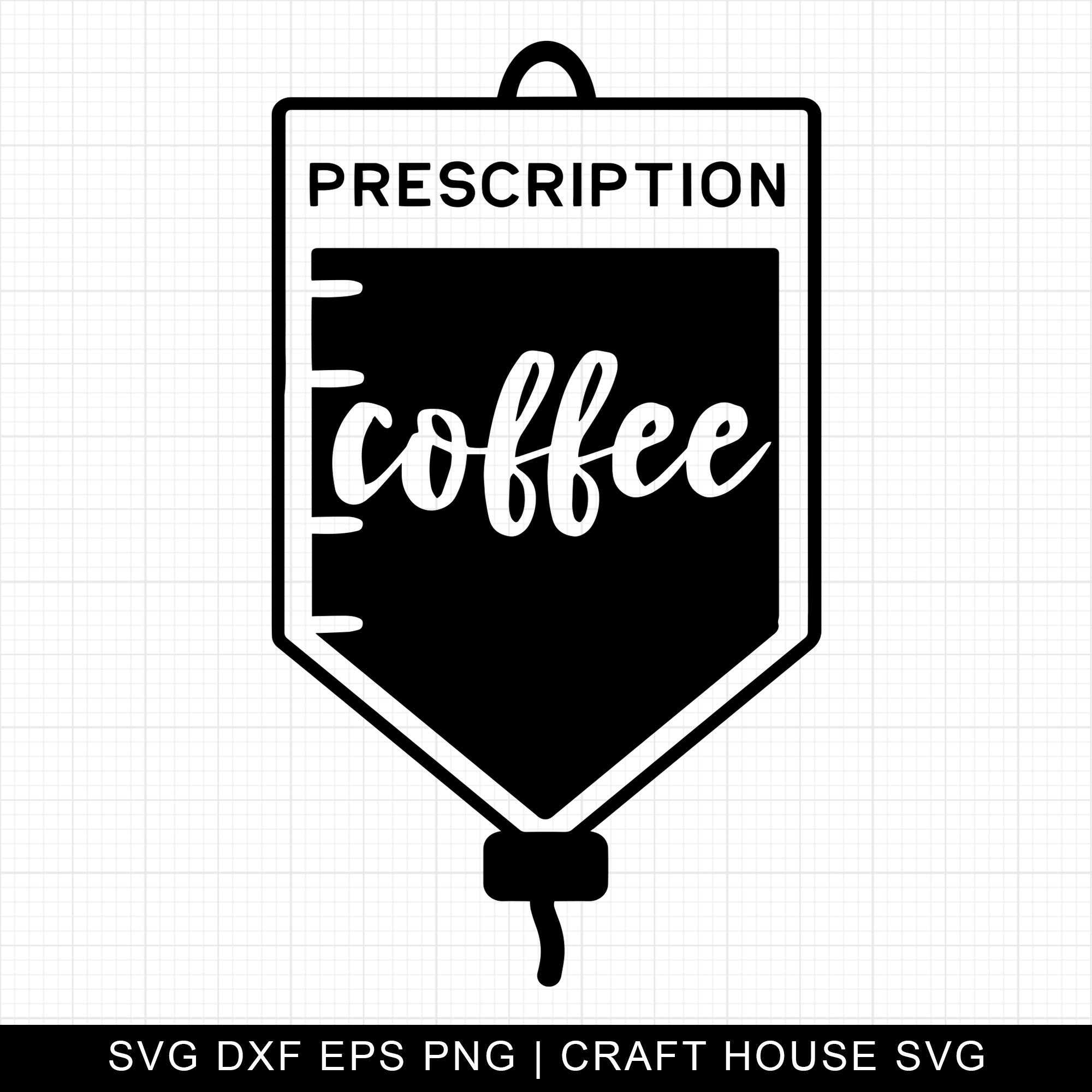 Prescription coffee SVG | M4F18