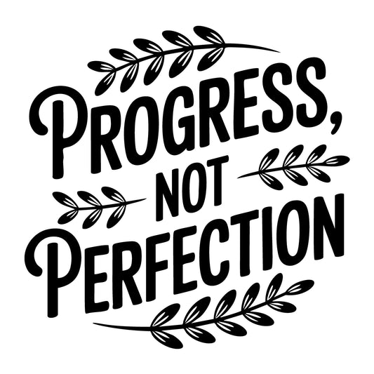 Progress Not Perfection SVG