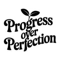 Progress Over Perfection SVG