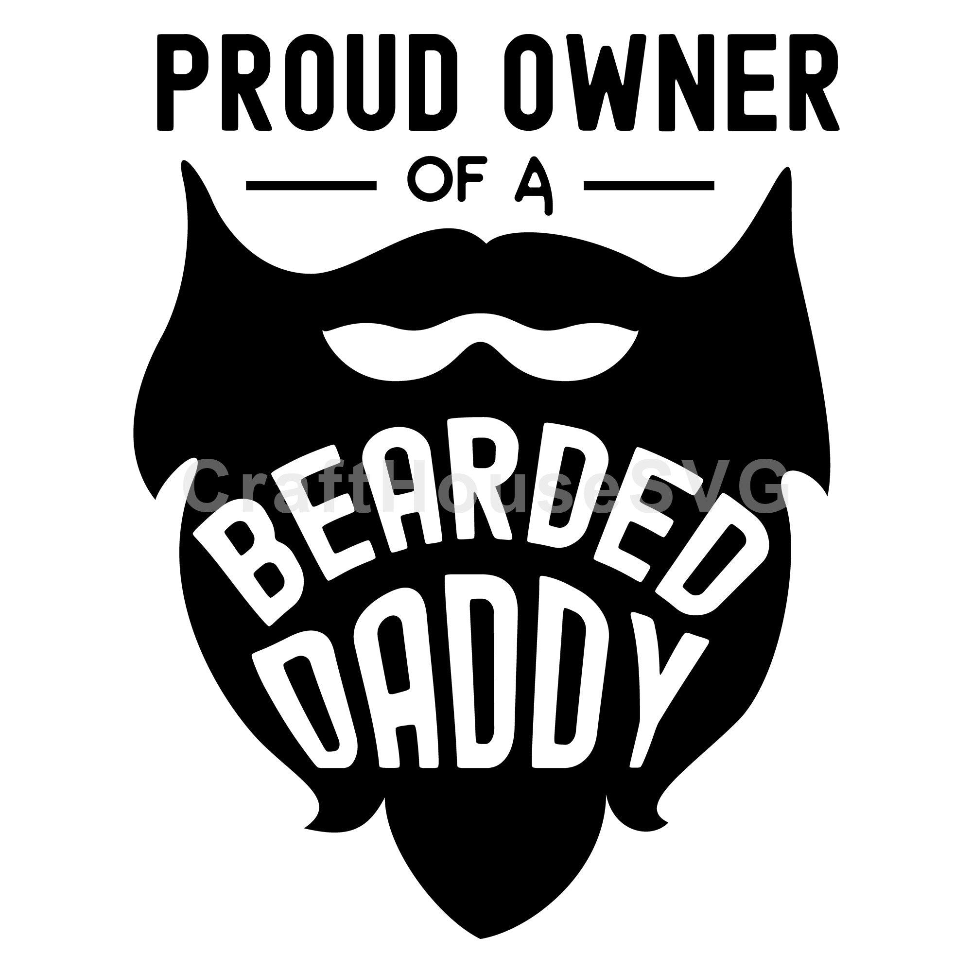 Proud owner of a bearded daddy SVG | M53F