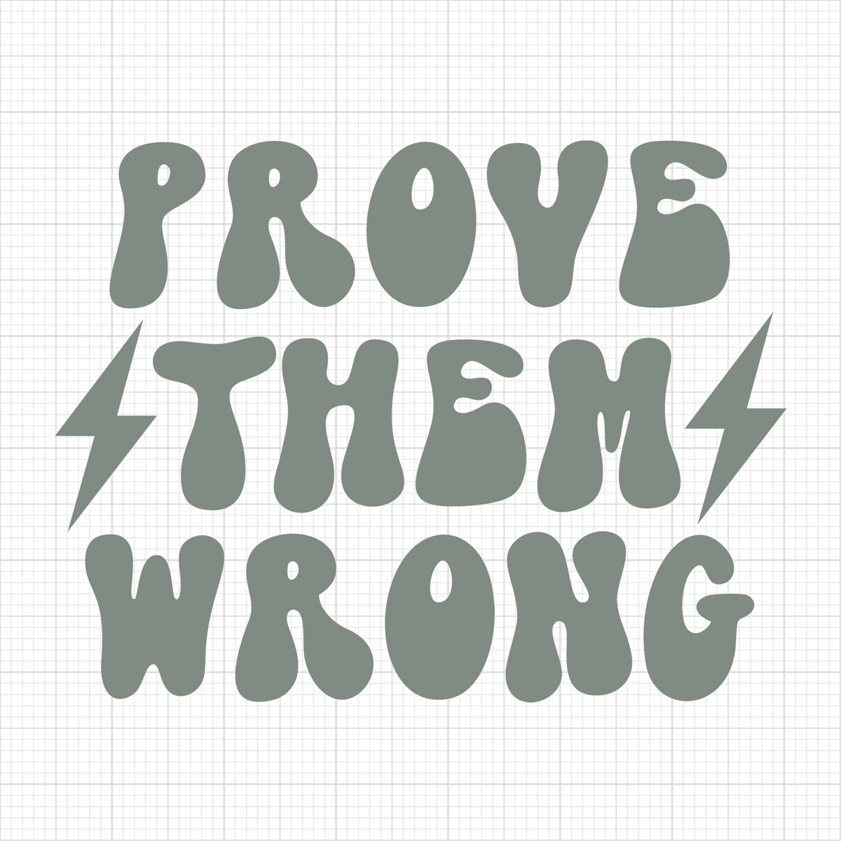 Prove Them Wrong