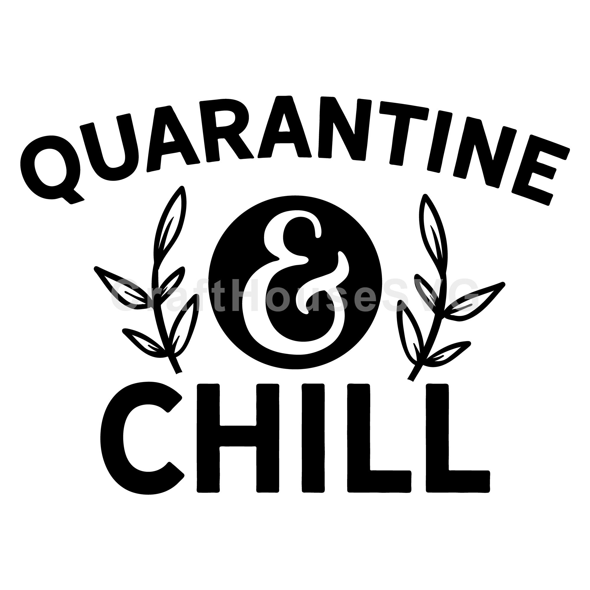 Quarantine and chill SVG