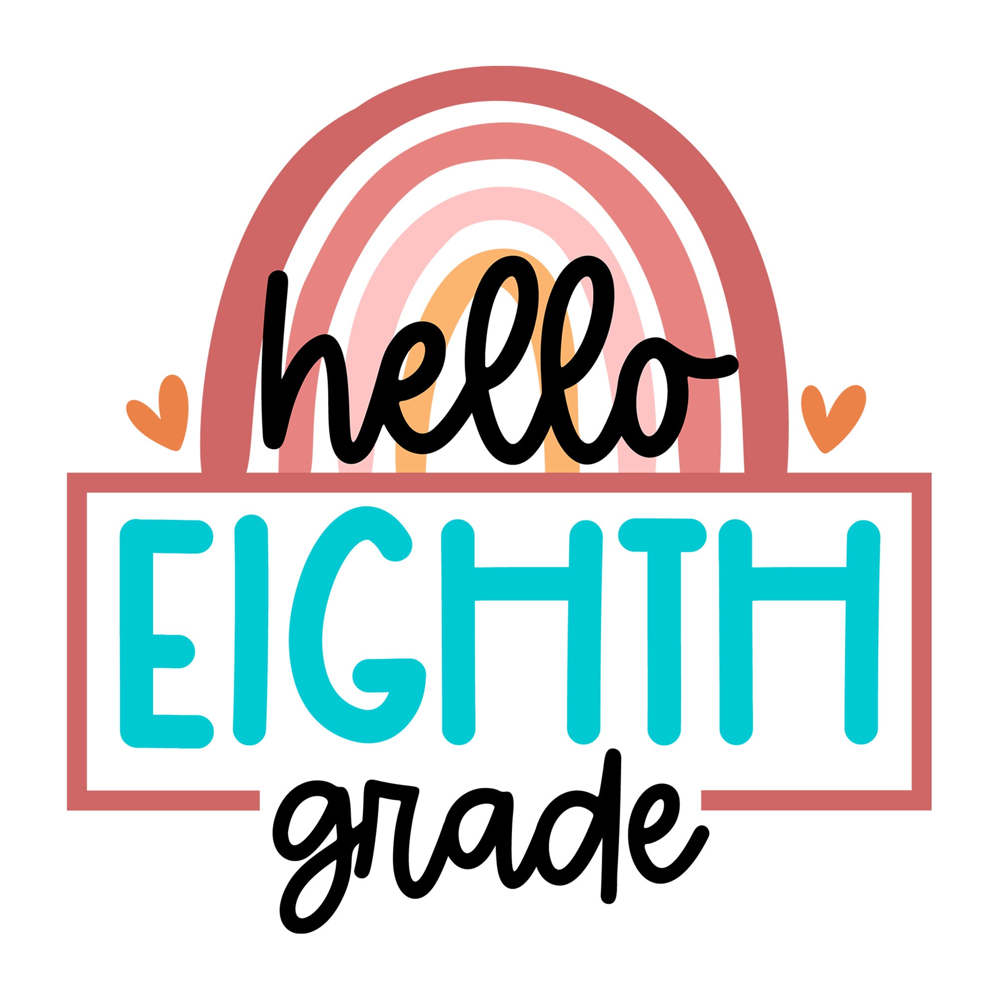 Rainbow Hello Eighth Grade SVG design for Cricut, Silhouette, laser cutting, vinyl, sublimation, and back to school craft projects.