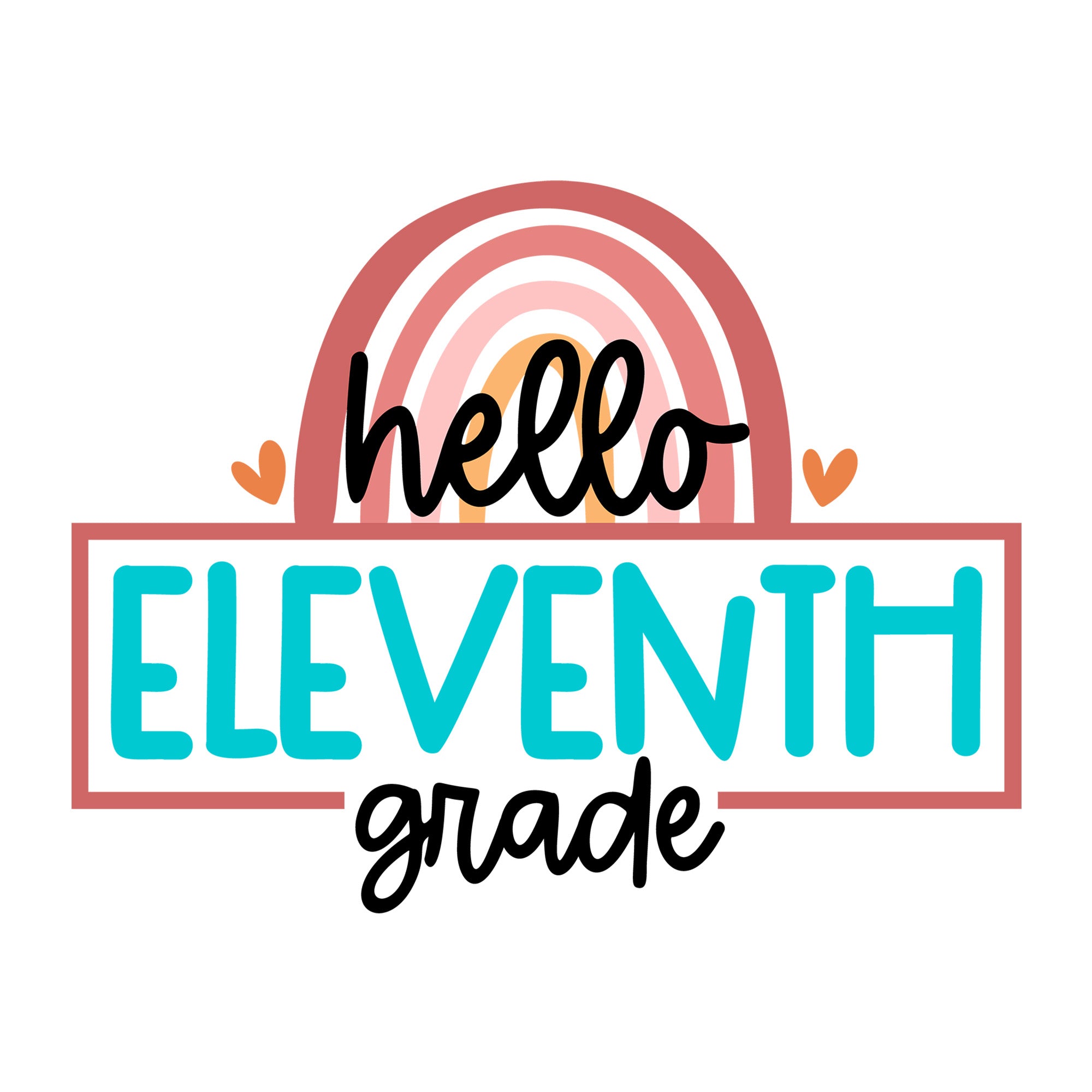 Rainbow Hello Eleventh Grade SVG design for Cricut, Silhouette, laser cutting, vinyl, sublimation, and back to school craft projects.