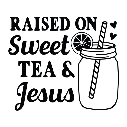 Raised on Sweet Tea and Jesus SVG design for Cricut, Silhouette, laser cutting, vinyl, sublimation, shirts, decals, mugs, and DIY craft projects.