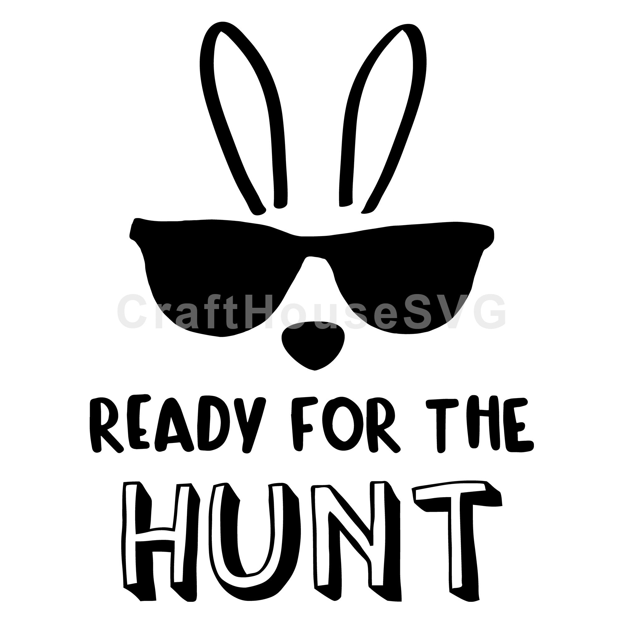 Ready for the hunt SVG | M46F | An Easter SVG cut file