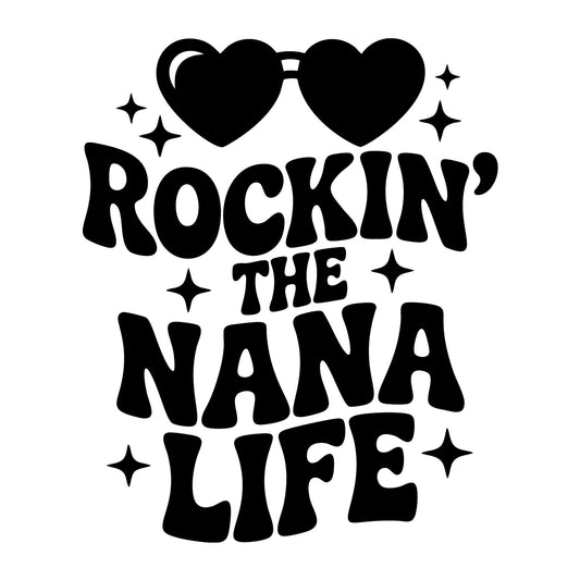 Rockin the Nana Life SVG
