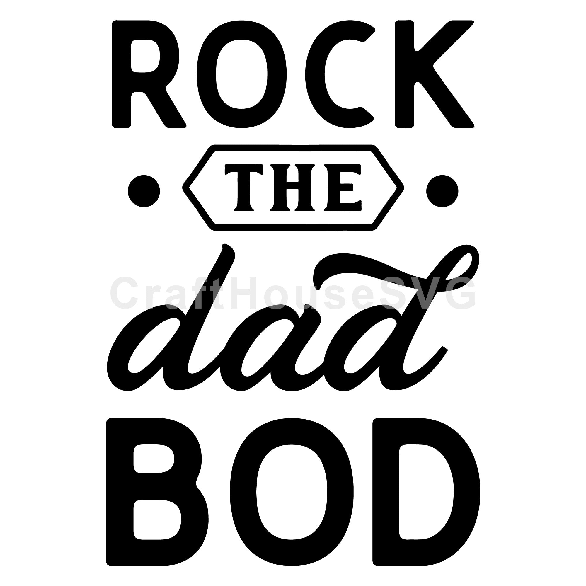 Rock the dad bod SVG | M50F | Dad SVG cut file