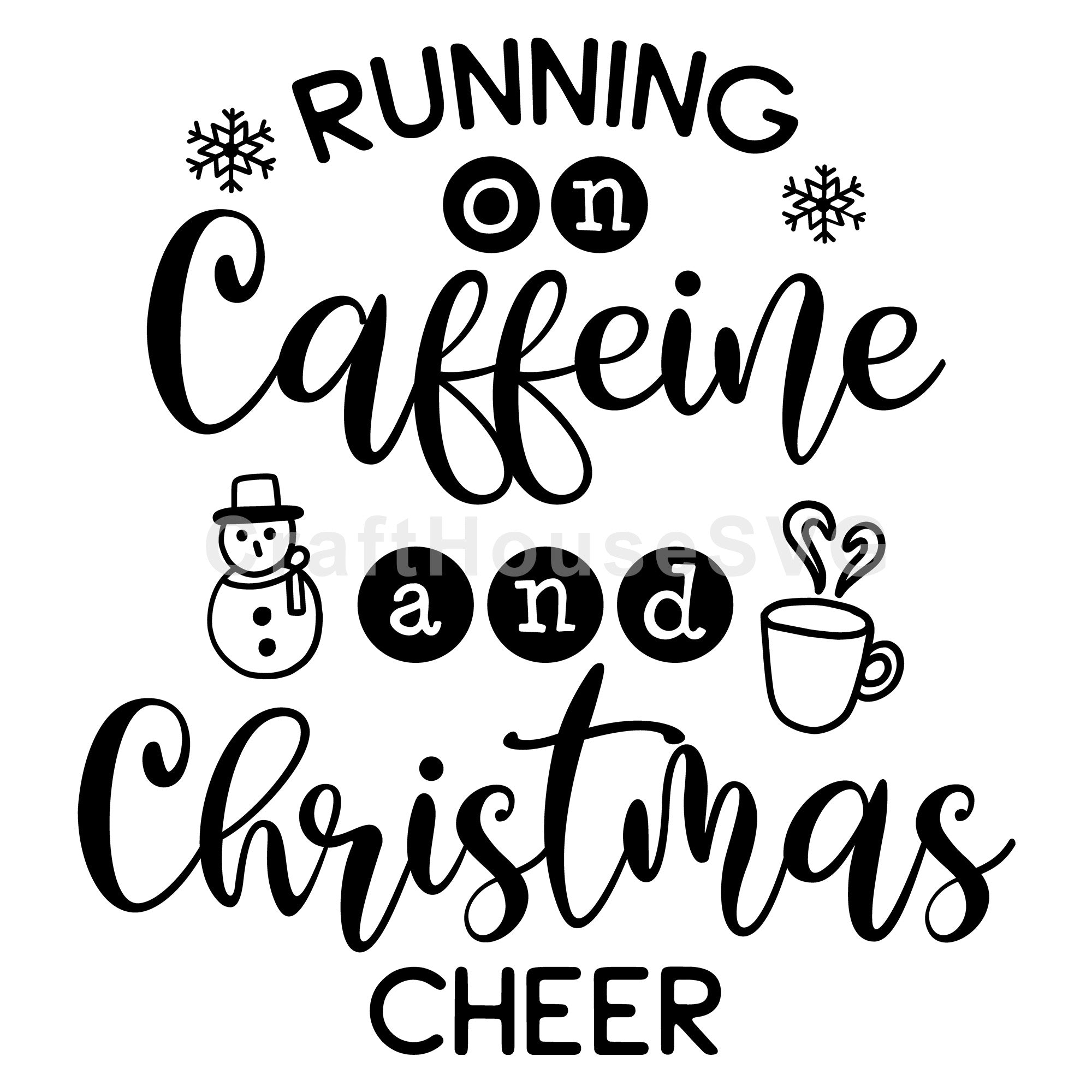 Running on caffeine and Christmas cheer SVG