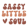 Sassy Little Soul SVG design for Cricut, Silhouette, laser cutting, vinyl, sublimation, and baby craft projects.