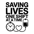 Saving Lives One Shift at a Time SVG