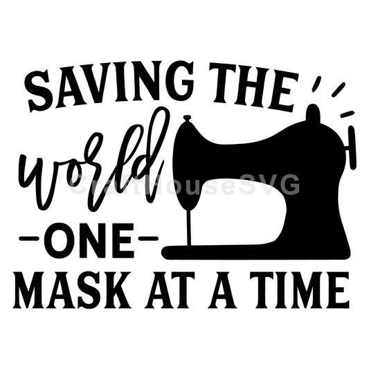Saving the world one mask at a time SVG - Craft House SVG