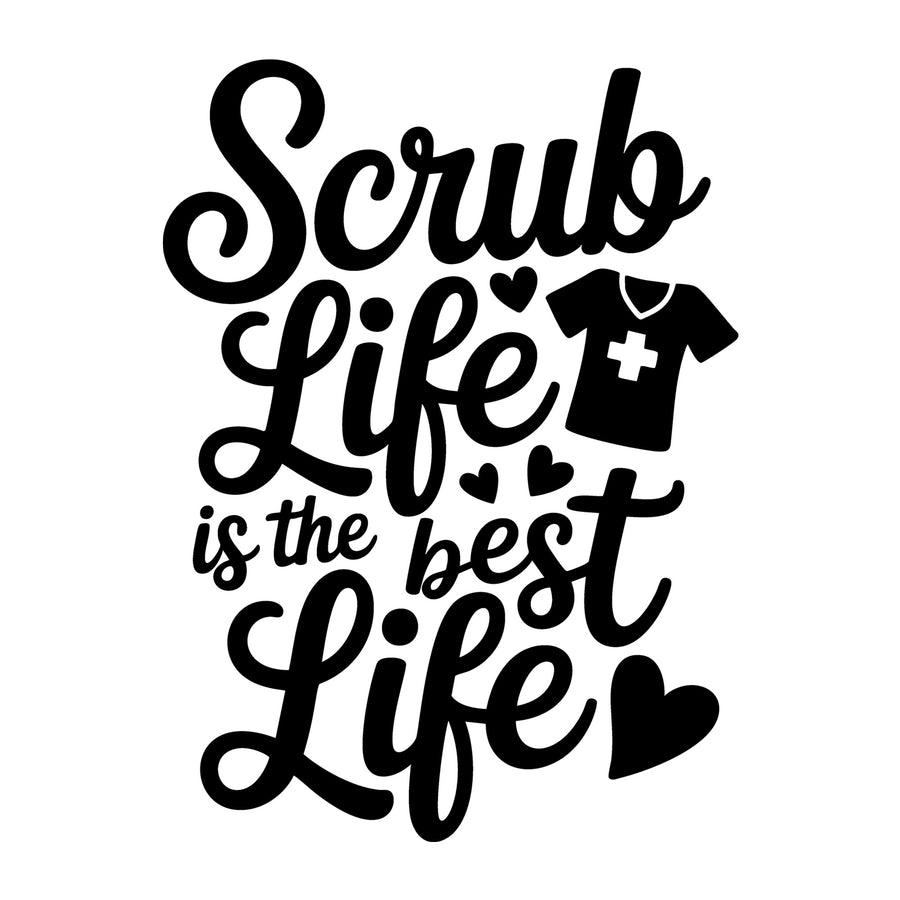 Scrub Life Best Life SVG