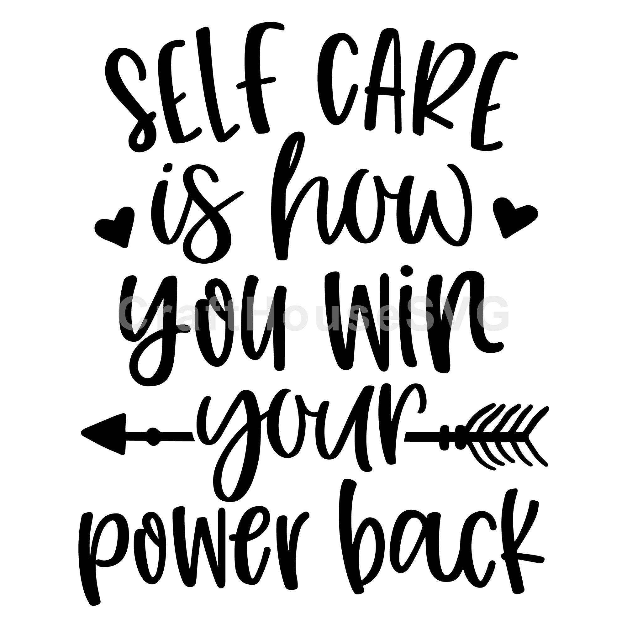 Self care is how you win your power back SVG