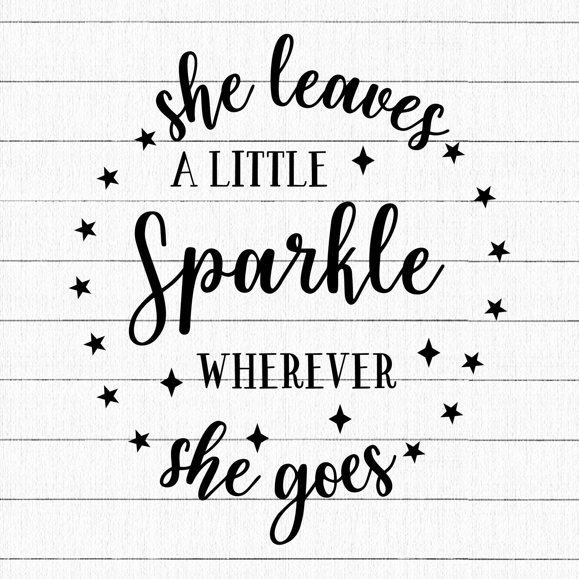 She Leaves A Little Sparkle SVG | M17F18