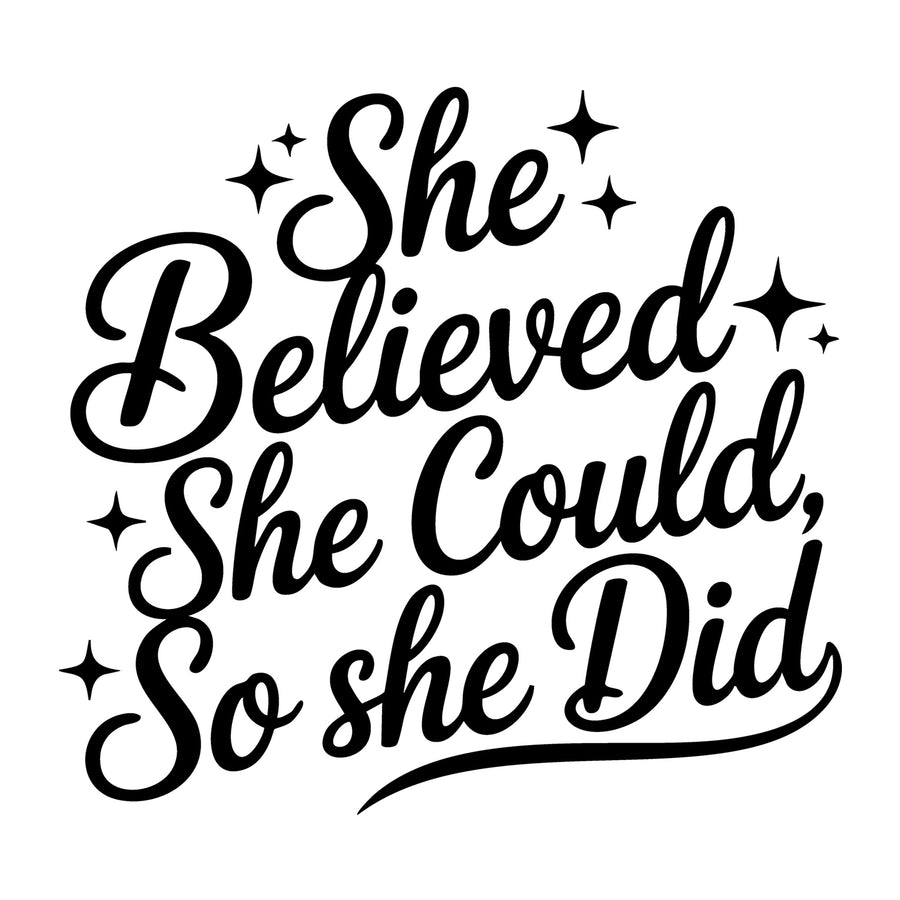 She Believed She Could So She Did SVG
