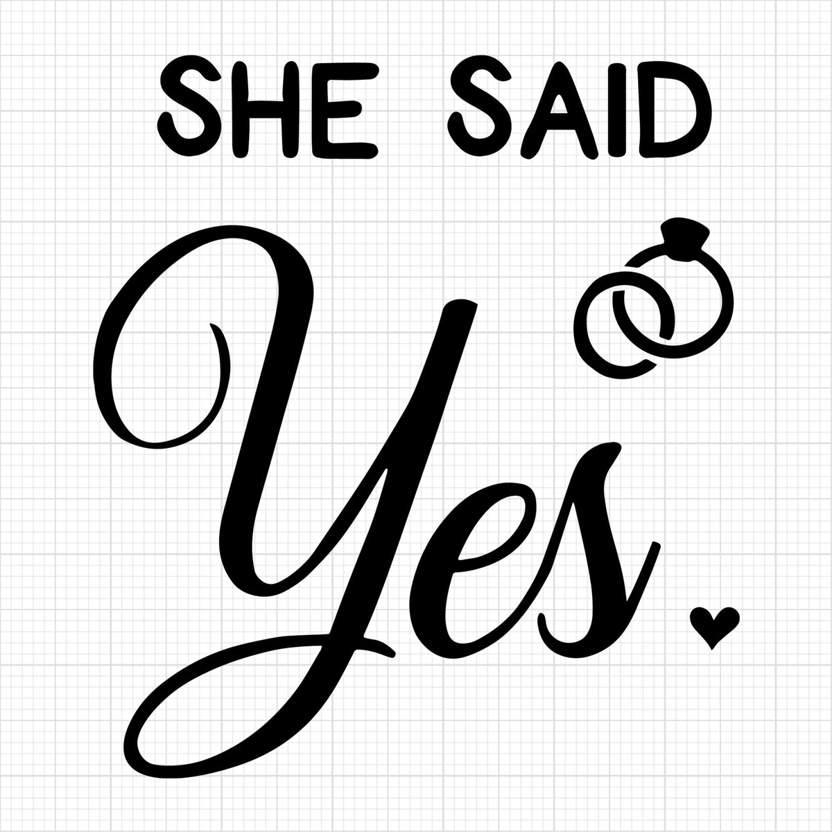She Said Yes